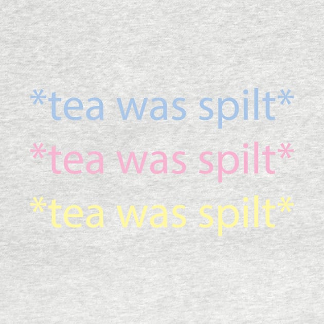 tea was spilt by DialectoftheHeart